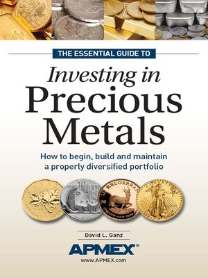 cover image of The Essential Guide to Investing in Precious Metals